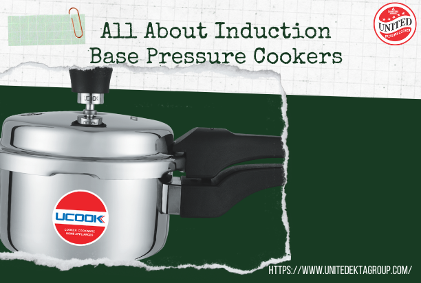 All About Induction Base Pressure Cookers